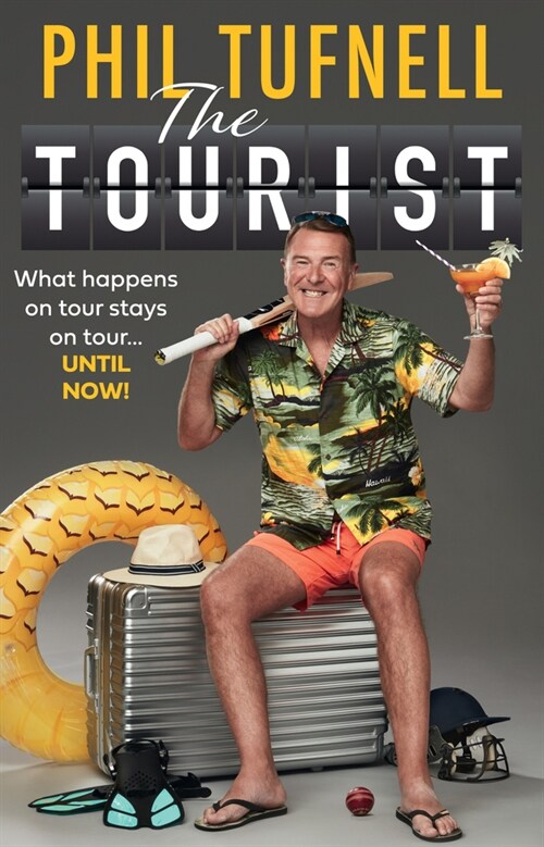 The Tourist : What Happens on Tour Stays on Tour … Until Now! (Hardcover)