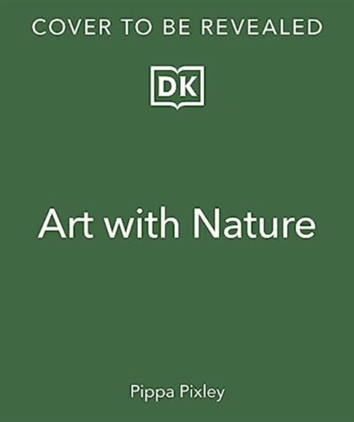 Make Art with Nature : Find Inspiration and Materials From Nature (Hardcover)