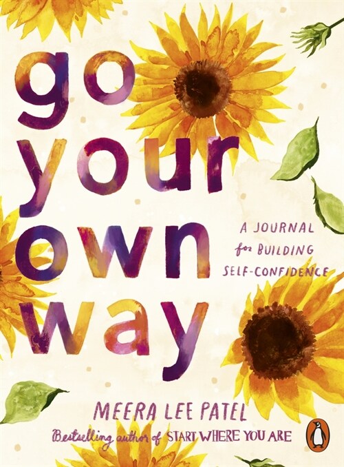 Go Your Own Way : A Journal for Building Self-Confidence (Paperback)