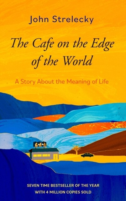 The Cafe on the Edge of the World : A Story About the Meaning of Life (Paperback)