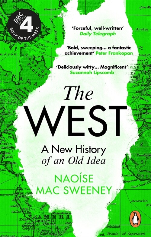 The West : A New History of an Old Idea (Paperback)