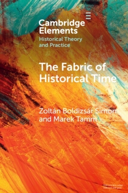 The Fabric of Historical Time (Paperback)