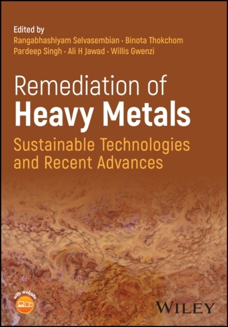 Remediation of Heavy Metals: Sustainable Technologies and Recent Advances (Hardcover)