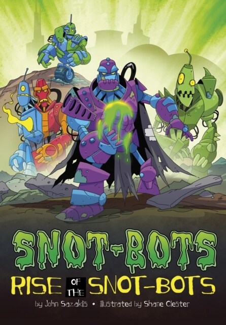 Rise of the Snot-Bots (Paperback)
