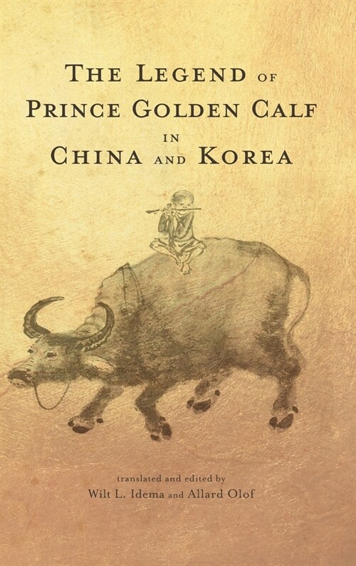 The Legend of Prince Golden Calf in China and Korea (Hardcover)