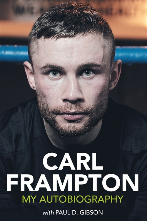 Carl Frampton: My Autobiography (Hardcover)