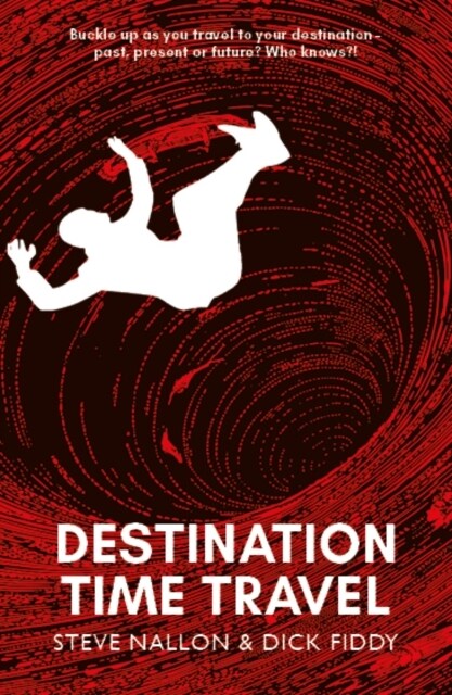 Destination Time Travel (Hardcover)