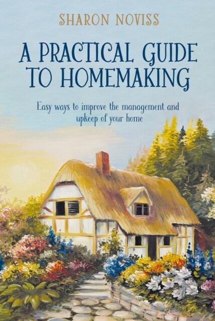 A Practical Guide to Homemaking (Paperback)