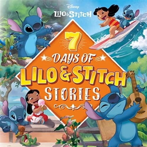 Disney Lilo & Stitch: 7 Days of Lilo & Stitch Stories (Hardcover)
