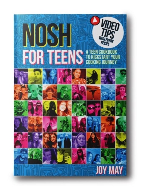 NOSH for TEENS : a teen cookbook to kickstart your cooking journey (Paperback)