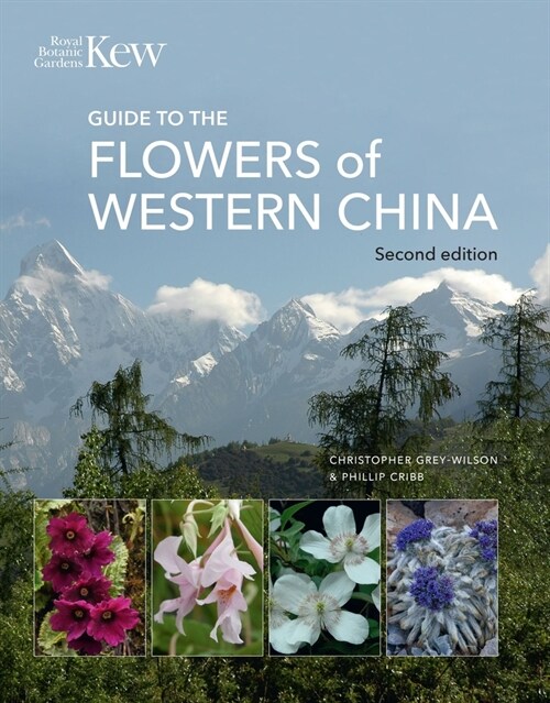 Guide to the Flowers of Western China : Second edition (Hardcover)