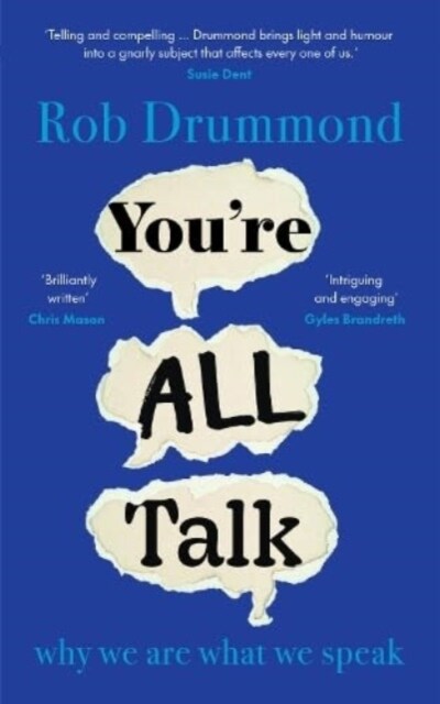 You’re All Talk : why we are what we speak (Hardcover)