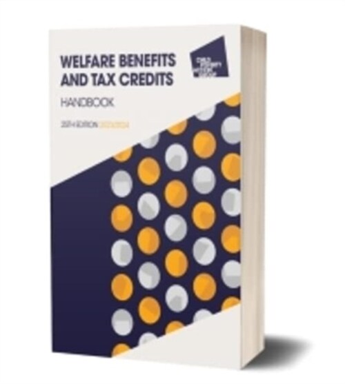 Welfare Benefits and Tax Credits Handbook 2023/24, 25th edition (Paperback)