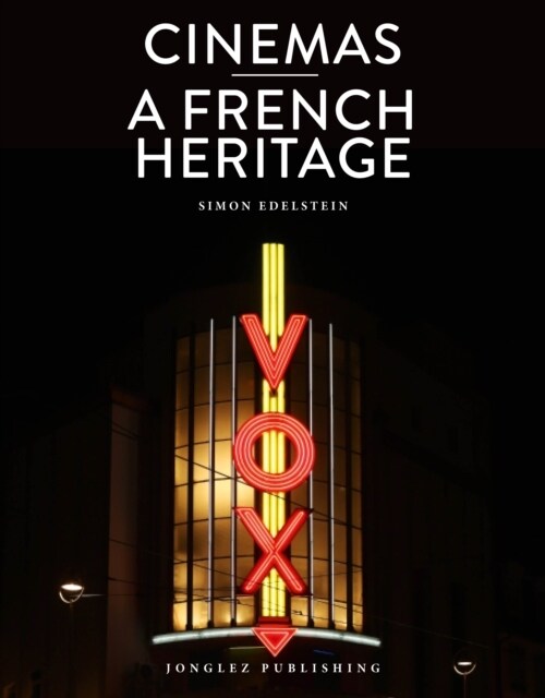 Cinemas - A French Heritage (Hardcover)