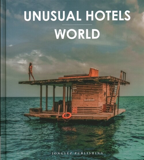 Unusual Hotels - World (Hardcover)