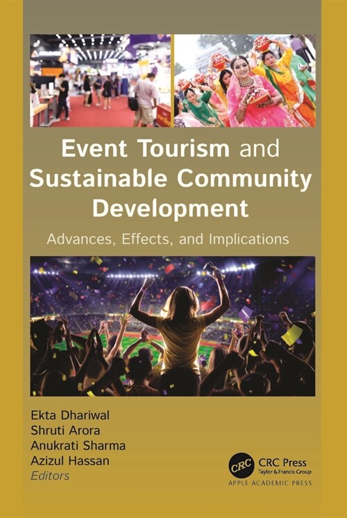 Event Tourism and Sustainable Community Development: Advances, Effects, and Implications (Hardcover)