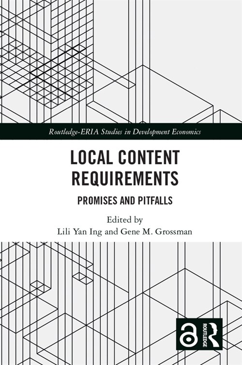 Local Content Requirements : Promises and Pitfalls (Hardcover)