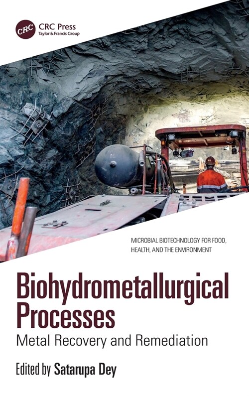 Biohydrometallurgical Processes : Metal Recovery and Remediation (Hardcover)