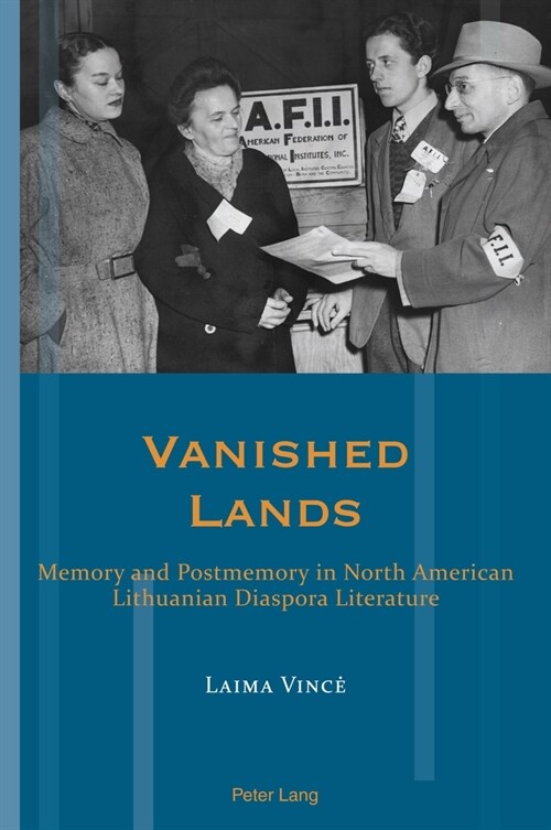 Vanished Lands : Memory and Postmemory in North American Lithuanian Diaspora Literature (Paperback, New ed)