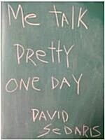 [중고] Me Talk Pretty One Day (Paperback)