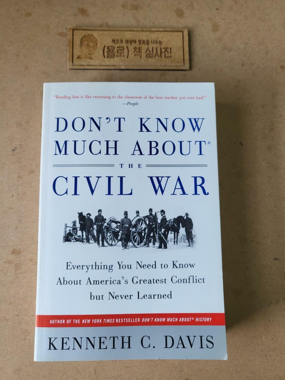 [중고] Don‘t Know Much About(r) the Civil War: Everything You Need to Know about America‘s Greatest Conflict But Never Learned (Paperback)
