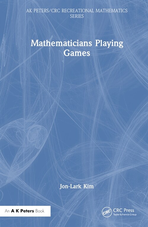 Mathematicians Playing Games (Hardcover, 1)