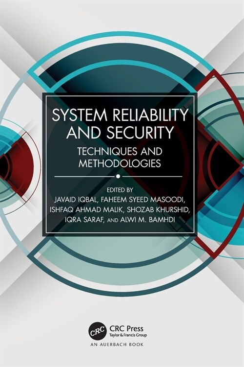 System Reliability and Security : Techniques and Methodologies (Paperback)