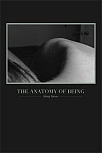 The Anatomy of Being (Paperback, 2nd)