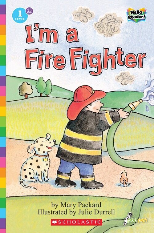 Hello Reader #15: I Am a Fire Fighter (Level1) (Paperback + StoryPlus QR)