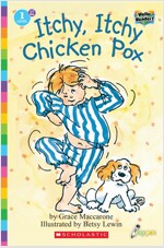 Hello Reader #17: Itchy, Itchy Chicken Pox (Level1) (Paperback + StoryPlus QR)