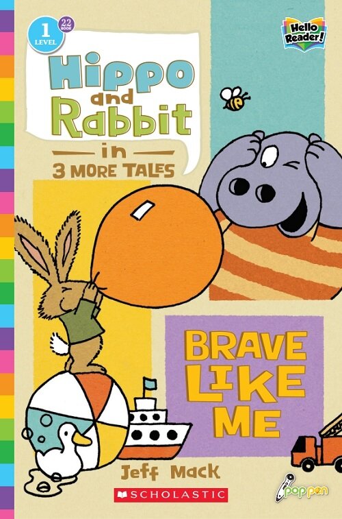 Hello Reader #22: Hippo & Rabbit is Brave Like Me (Level1) (Paperback + StoryPlus QR)