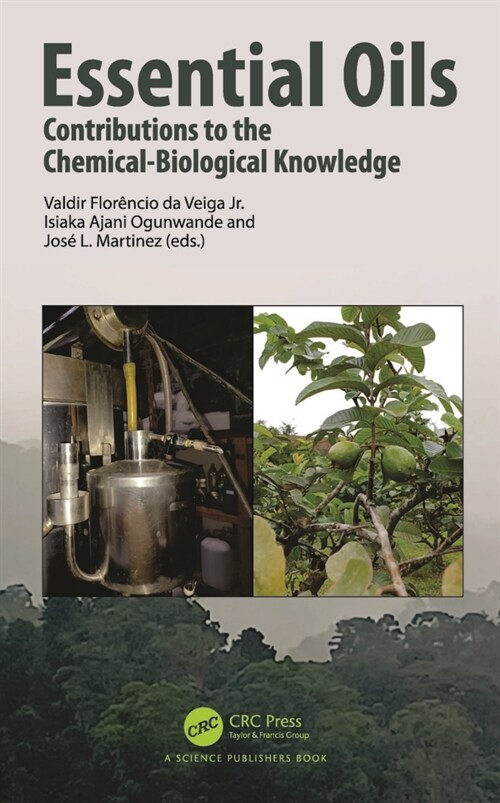Essential Oils : Contributions to the Chemical-Biological Knowledge (Hardcover)