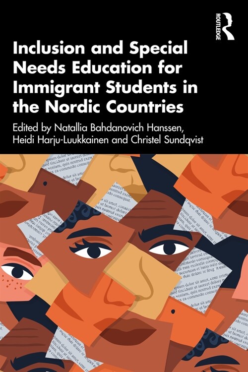 Inclusion and Special Needs Education for Immigrant Students in the Nordic Countries (Paperback, 1)