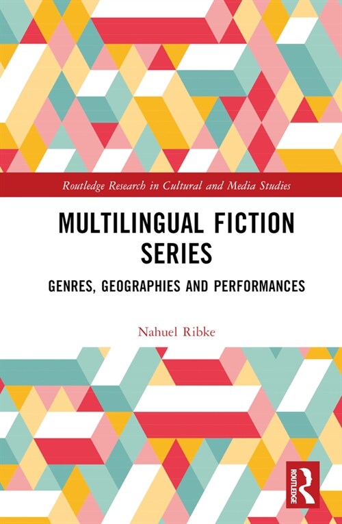 Multilingual Fiction Series : Genres, Geographies and Performances (Hardcover)