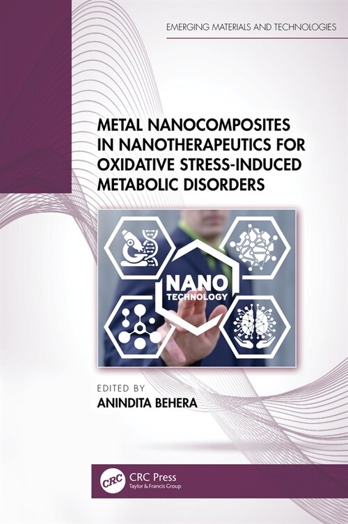 Metal Nanocomposites in Nanotherapeutics for Oxidative Stress-Induced Metabolic Disorders (Hardcover, 1)