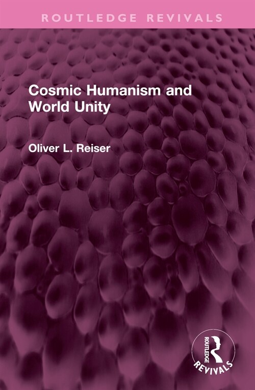 Cosmic Humanism and World Unity (Hardcover, 1)