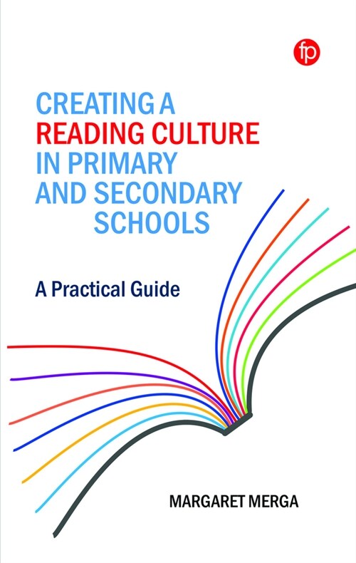 Creating a Reading Culture in Primary and Secondary Schools : A Practical Guide (Paperback)