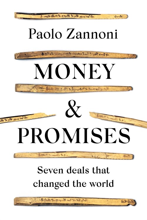 Money and Promises : Seven Deals that Changed the World (Hardcover)