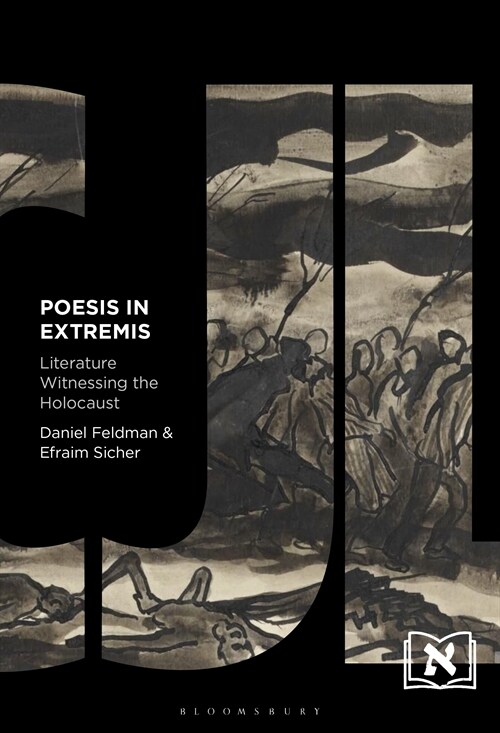 Poesis in Extremis: Literature Witnessing the Holocaust (Hardcover)