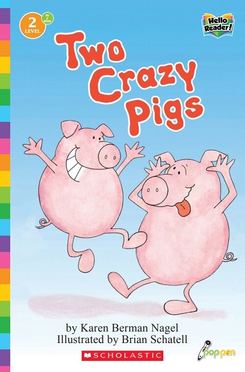 Hello Reader #07: Two Crazy Pigs (Level2) (Paperback + StoryPlus QR)