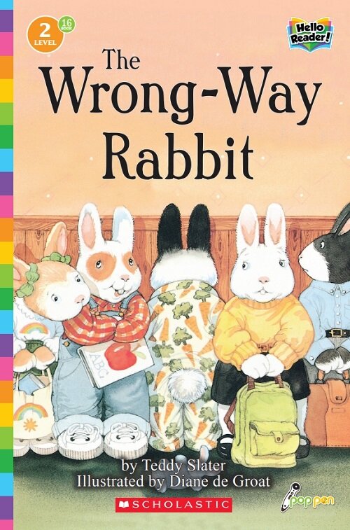 Hello Reader #16: The Wrong-Way Rabbit (Level2) (Paperback + StoryPlus QR)