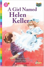 Hello Reader #16: A Girl Named helen Keller (Level3) (Paperback + StoryPlus QR)