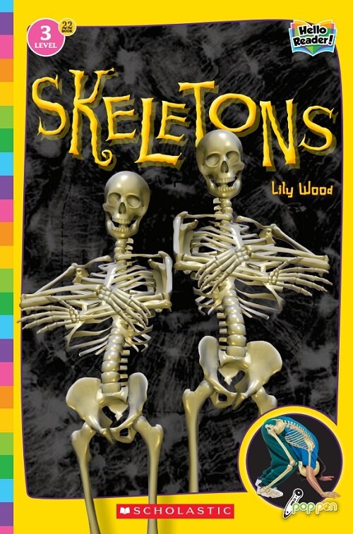 Hello Reader #22: Skeletons (Level3) (Paperback + StoryPlus QR)