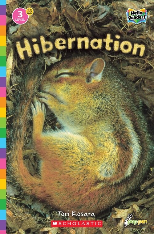 Hello Reader #23: Hibernation (Level3) (Paperback + StoryPlus QR)