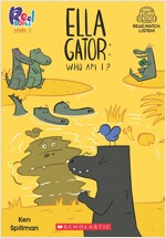 Ella Gator #01: Who Am I? (Level1) (Paperback + StoryPlus QR)