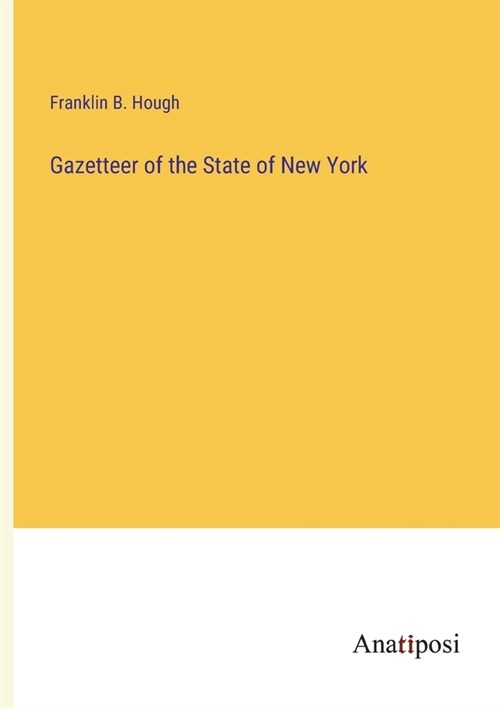 Gazetteer of the State of New York (Paperback)