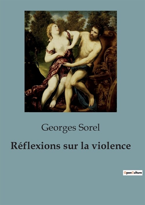R?lexions sur la violence (Paperback)