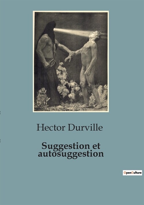 Suggestion et autosuggestion (Paperback)