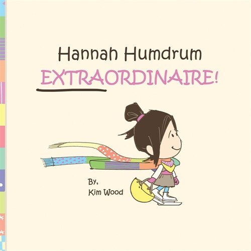 Hannah Humdrum, EXTRAORDINAIRE! (Paperback)