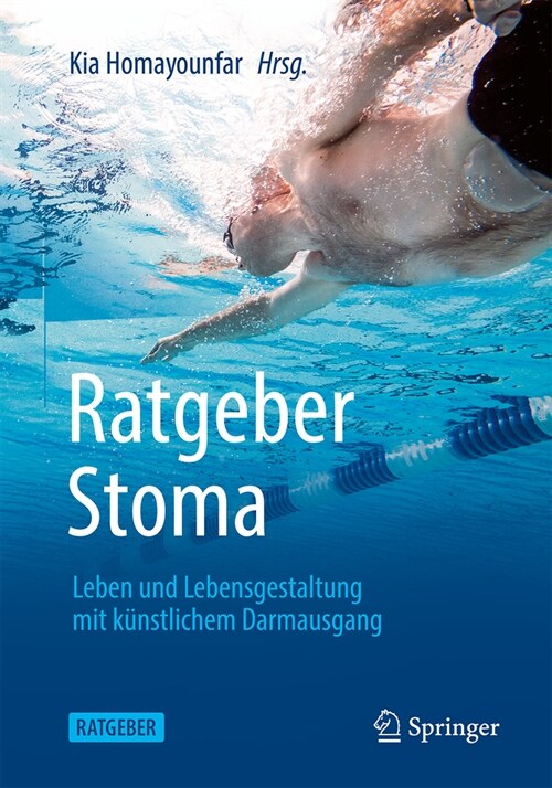 Ratgeber Stoma: Leben Und Lebensgestaltung Mit K?stlichem Darmausgang (Paperback, 1. Aufl. 2023)
